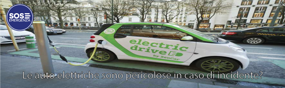 Le auto elettriche sono pericolose in caso di incidente?