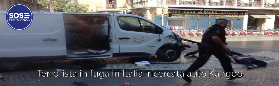 Terrorista in fuga in Italia, ricercata una Renault Kangoo