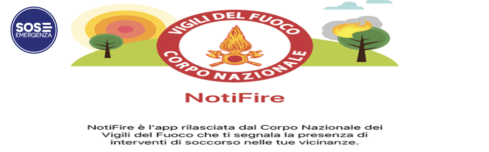 Vigili del Fuoco - APP NotiFire per la segnalazione degli interventi VVF presenti sul territorio nazionale